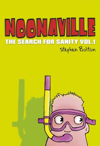 Книга Noonaville. The Search for Sanity (Stephen  Bolton)