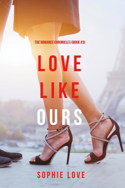 Книга Love Like Ours (Софи Лав)