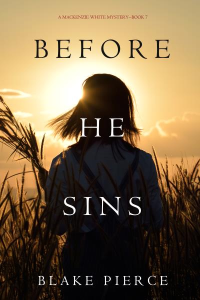 Книга Before He Sins (Блейк Пирс)