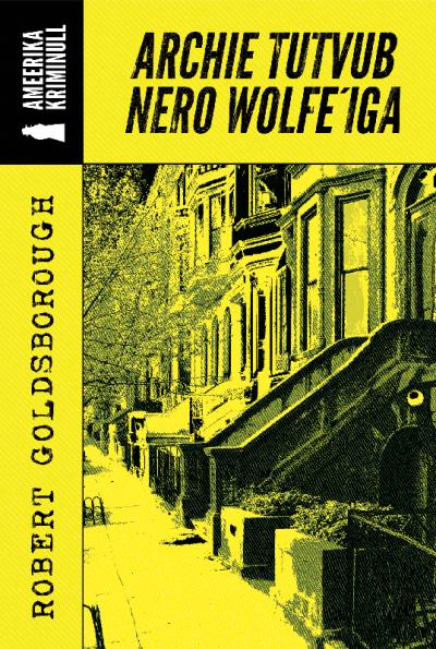 Книга Archie tutvub Nero Wolfe'iga (Robert Goldsborough)