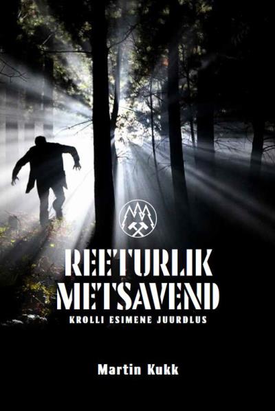 Книга Reeturlik metsavend: Krolli esimene juurdlus (Martin Kukk)