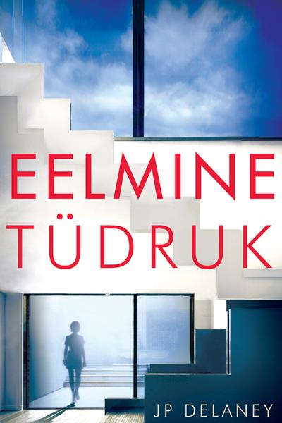 Книга Eelmine tüdruk (J. P. Delaney)