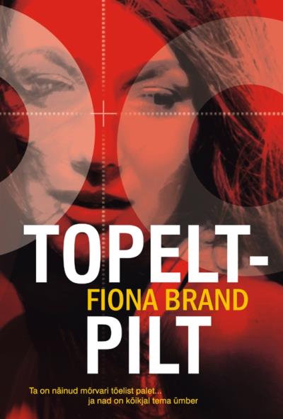 Книга Topeltpilt (Fiona Brand)