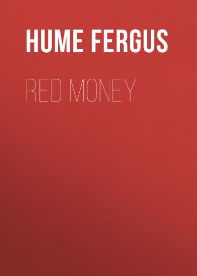 Книга Red Money (Hume Fergus)