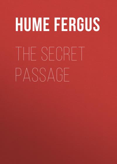 Книга The Secret Passage (Hume Fergus)