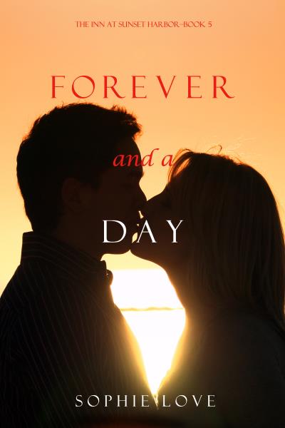 Книга Forever and a Day (Софи Лав)