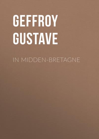 Книга In Midden-Bretagne (Gustave Geffroy)