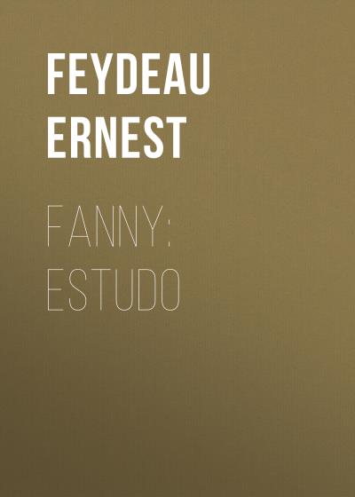 Книга Fanny: estudo (Feydeau Ernest)