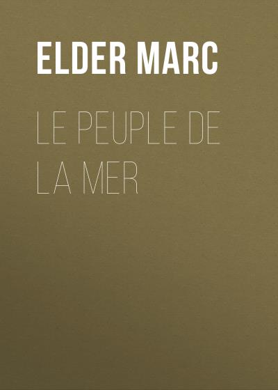 Книга Le Peuple de la mer (Elder Marc)