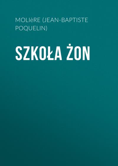 Книга Szkoła żon (Мольер (Жан-Батист Поклен))