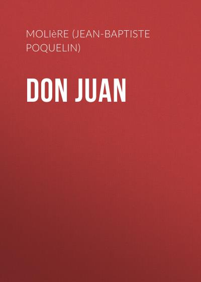 Книга Don Juan (Мольер (Жан-Батист Поклен))