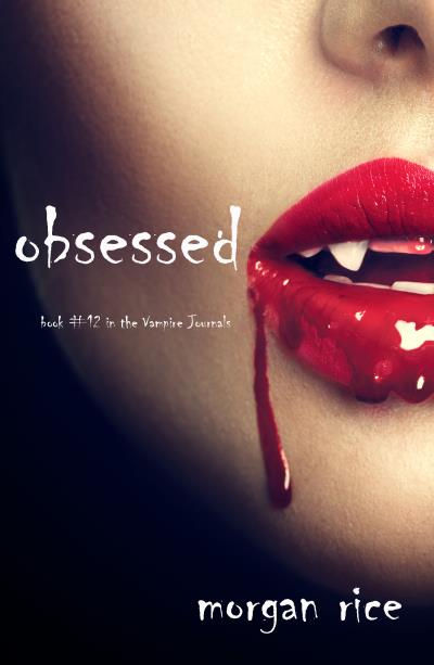 Книга Obsessed (Морган Райс)