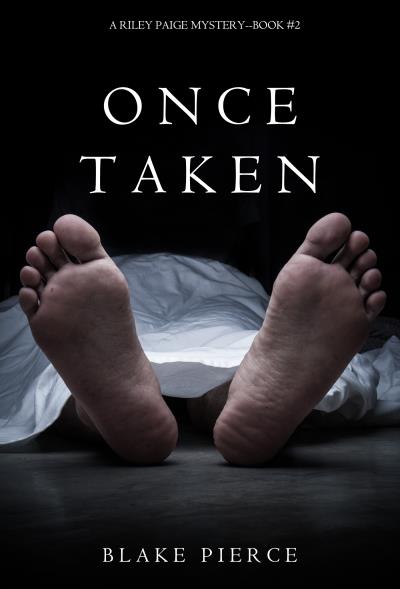 Книга Once Taken (Блейк Пирс)