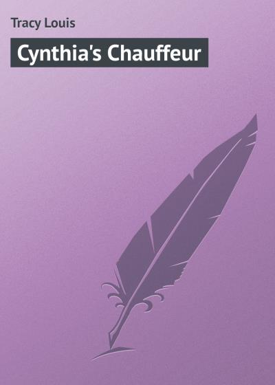 Книга Cynthia's Chauffeur (Tracy Louis)