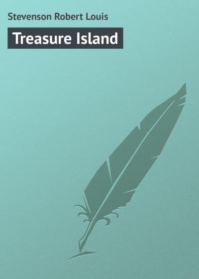 Книга Treasure Island (Роберт Льюис Стивенсон)