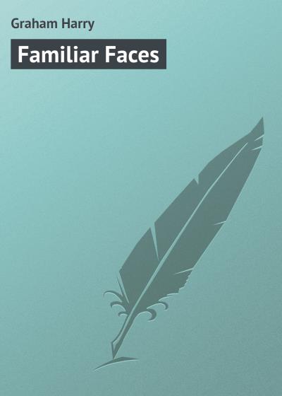 Книга Familiar Faces (Graham Harry)