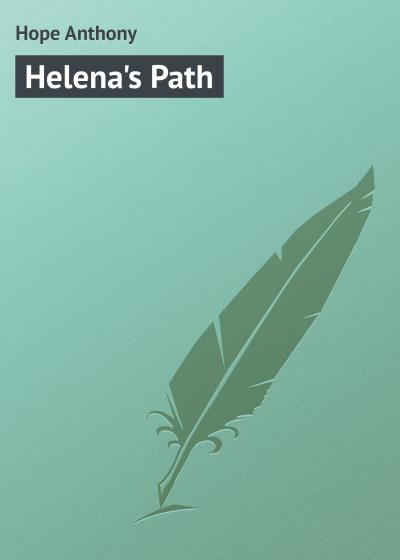 Книга Helena's Path (Hope Anthony)