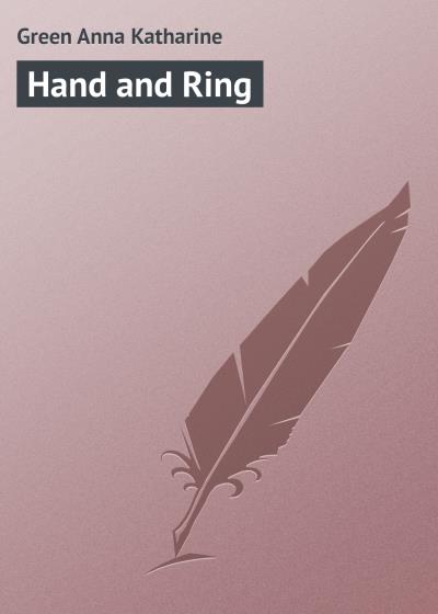 Книга Hand and Ring (Анна Грин)