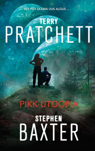 Книга Pikk utoopia (Terry Pratchett, Stephen Baxter)