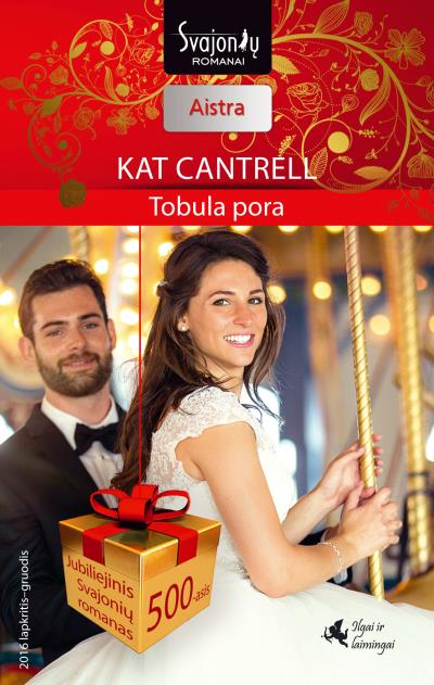 Книга Tobula pora (Kat Cantrell)