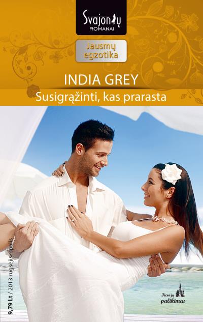 Книга Susigrąžinti, kas prarasta (India Grey)