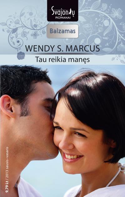 Книга Tau reikia manęs (Wendy S. Marcus)