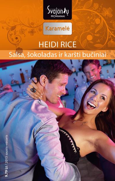 Книга Salsa, šokoladas ir karšti bučiniai (Heidi Rice)