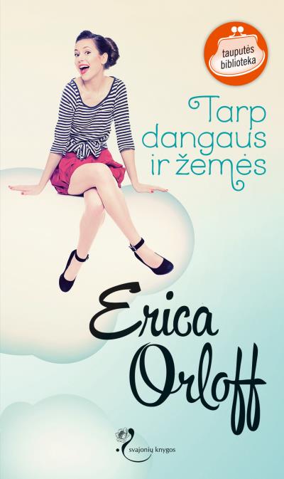 Книга Tarp dangaus ir žemės (Erica Orloff)