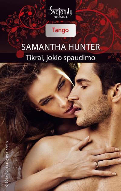 Книга Tikrai, jokio spaudimo (Samantha Hunter)