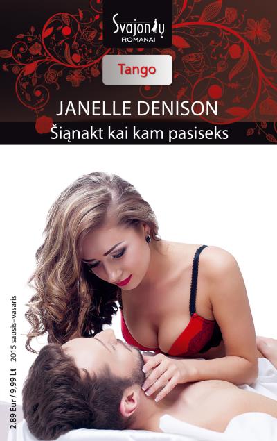 Книга Šiąnakt kai kam pasiseks (Janelle Denison)