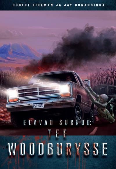 Книга Elavad surnud: Tee Woodburysse (Robert Kirkman, Jay Bonansinga)