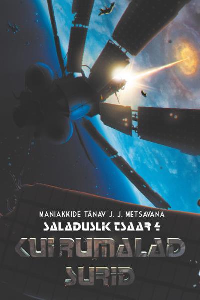 Книга Saladuslik tsaar 4: Kui rumalad surid (Maniakkide Tänav Metsavana, J. J.)