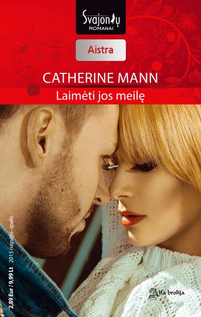 Книга Laimėti jos meilę (Catherine Mann)