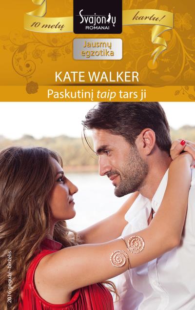 Книга Paskutinį „taip“ tars ji (Kate Walker)