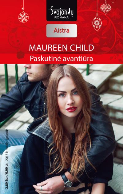 Книга Paskutinė avantiūra (Maureen Child)