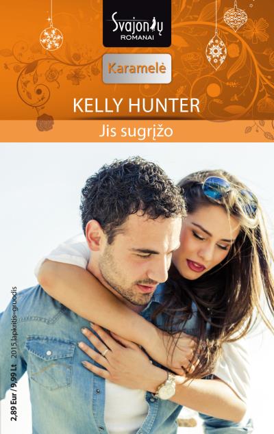 Книга Jis sugrįžo (Kelly Hunter)