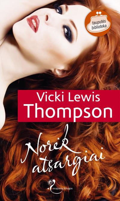 Книга Norėk atsargiai (Vicki Lewis Thompson)