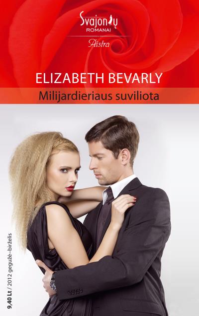 Книга Milijardieriaus suviliota (Elizabeth Bevarly)