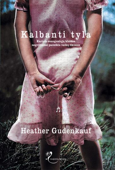 Книга Kalbanti tyla (Heather  Gudenkauf)