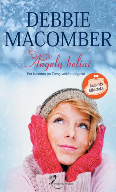 Книга Angelų keliai (Debbie Macomber)