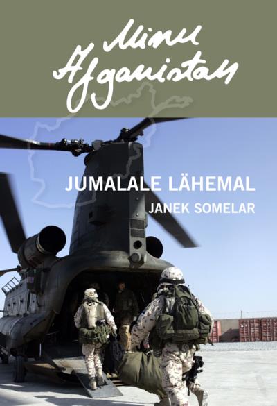 Книга Minu Afganistan. Jumalale lähemal (Janek Somelar)