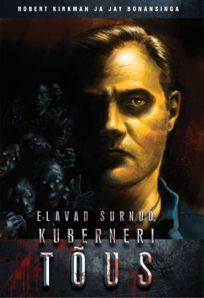 Книга Elavad surnud: Kuberneri tõus (Robert Kirkman, Jay Bonansinga)