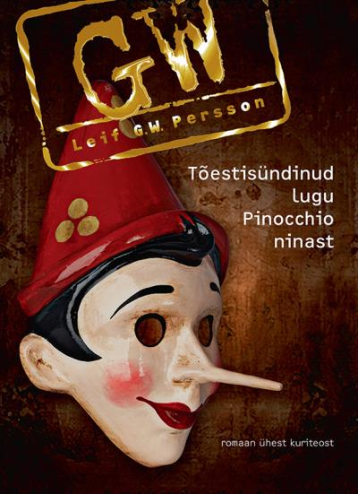 Книга Tõestisündinud lugu Pinocchio ninast (Leif G.W. Persson)