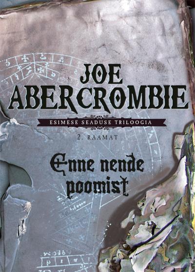 Книга Enne nende poomist. Esimese seaduse triloogia 2. raamat (Джо Аберкромби)