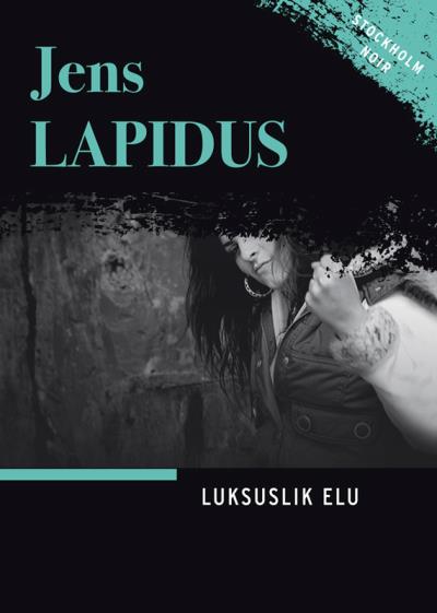 Книга Luksuslik elu (Йенс Лапидус)