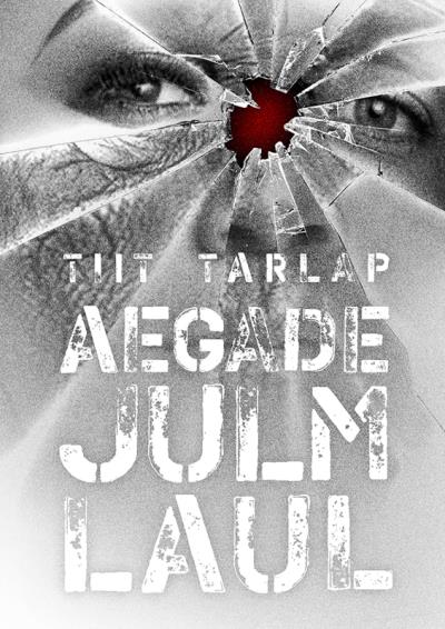 Книга Aegade julm laul (Tiit Tarlap)