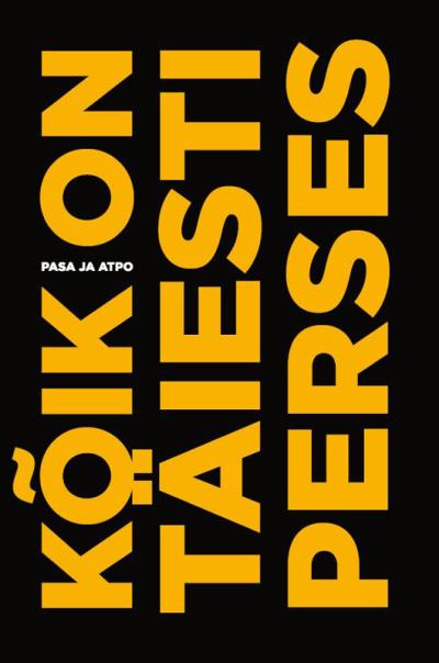 Книга Kõik on täiesti perses (Pasa, Atpo)