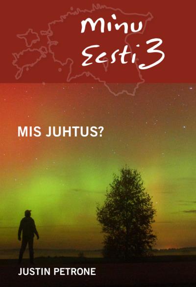 Книга Minu Eesti 3. Mis juhtus? (Justin Petrone)