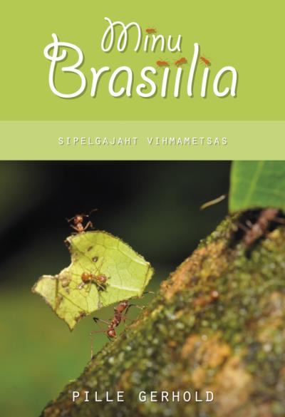 Книга Minu Brasiilia (Pille Gerhold)