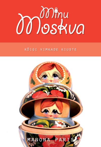 Книга Minu Moskva (Manona Paris)